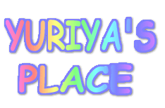 YURIYA'S PLACE